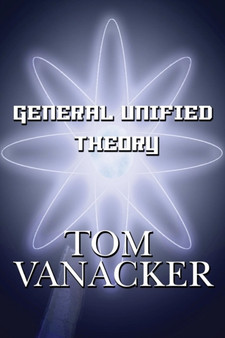General Unified Theory