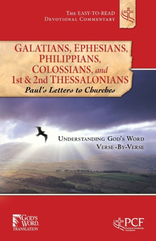 Galatians, Ephesians, Philippians, Colossians, And 1St & 2Nd
