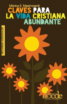 Claves Para La Vida Cristiana Abundante - Recursos Adicionales : Nivel B2 - Bautismo a Membres a