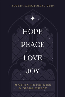 Hope-Peace-Love-Joy : An Advent Devotional