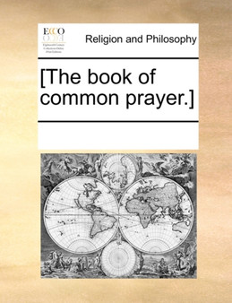 [The book of common prayer.]