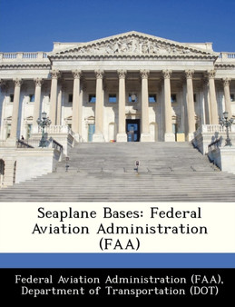 Seaplane Bases : Federal Aviation Administration (FAA)