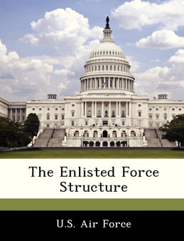 The Enlisted Force Structure