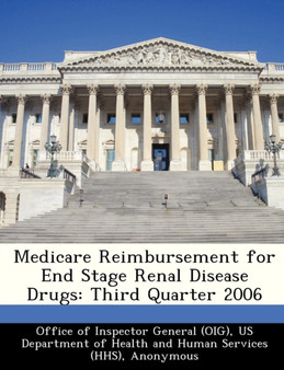 Medicare Reimbursement for End Stage Renal Disease Drugs : Third Quarter 2006