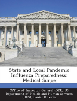 State and Local Pandemic Influenza Preparedness : Medical Surge