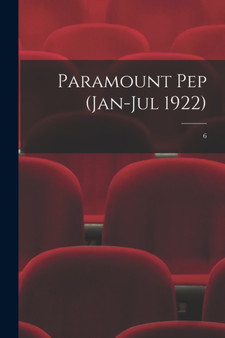 Paramount Pep (Jan-Jul 1922); 6 by Anonymous - Paperback