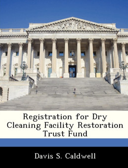 Registration for Dry Cleaning Facility Restoration Trust Fund