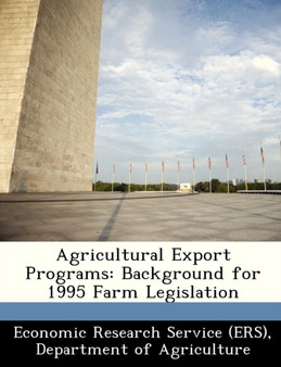 Agricultural Export Programs : Background for 1995 Farm Legislation