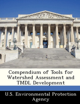Compendium of Tools for Watershed Assessment and Tmdl Development