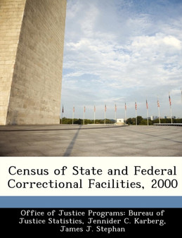 Census of State and Federal Correctional Facilities, 2000