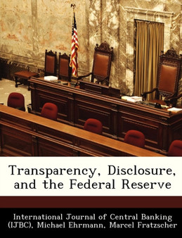 Transparency, Disclosure, and the Federal Reserve