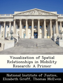 Visualization of Spatial Relationships in Mobility Research : A Primer