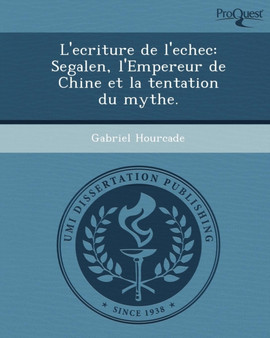 L' Ecriture de L'Echec: Segalen