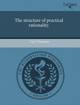 The Structure of Practical Rationality