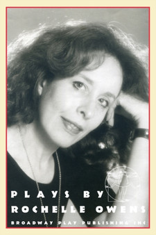 Chucky's Hunch; Futz; Kontraception; Three Front : Plays by Rochelle Owens by Rochelle Owens - Paperback