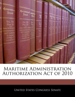 Maritime Administration Authorization Act of 2010