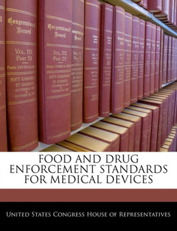 Food and Drug Enforcement Standards for Medical Devices