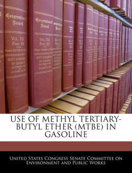 Use of Methyl Tertiary-Butyl Ether (Mtbe) in Gasoline