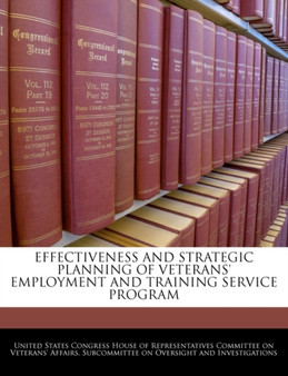 Effectiveness and Strategic Planning of Veterans' Employment and Training Service Program