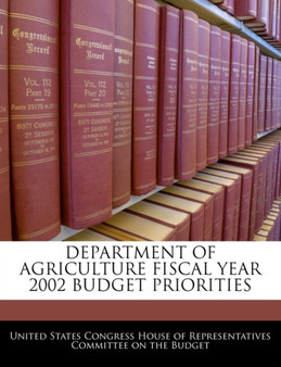Department of Agriculture Fiscal Year 2002 Budget Priorities