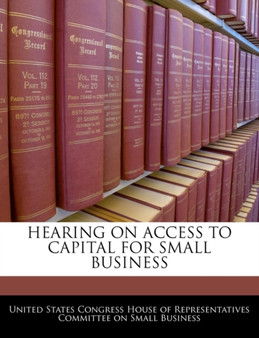 Hearing on Access to Capital for Small Business