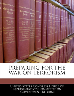 Preparing for the War on Terrorism