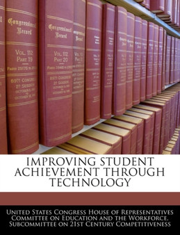 Improving Student Achievement Through Technology