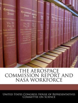 The Aerospace Commission Report and NASA Workforce