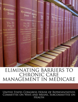 Eliminating Barriers to Chronic Care Management in Medicare
