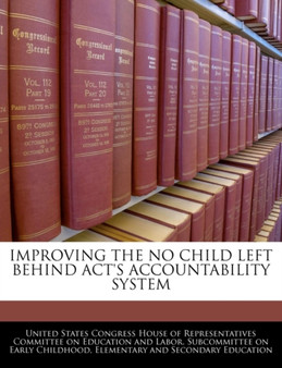 Improving the No Child Left Behind ACT's Accountability System