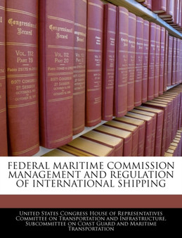 Federal Maritime Commission Management And Regulation Of International Shipping
