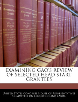Examining Gao's Review of Selected Head Start Grantees