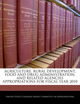 Agriculture, Rural Development, Food and Drug Administration, and Related Agencies Appropriations for Fiscal Year 2010