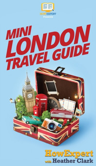 Mini London Travel Guide by Howexpert - Hardback