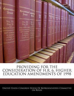 Providing for the Consideration of H.R. 6, Higher Education Amendments of 1998