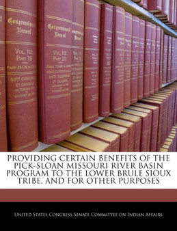 Providing Certain Benefits of the Pick-Sloan Missouri River Basin Program to the Lower Brule Sioux Tribe, and for Other Purposes