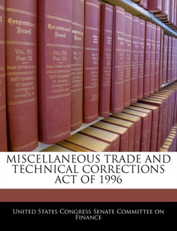 Miscellaneous Trade and Technical Corrections Act of 1996