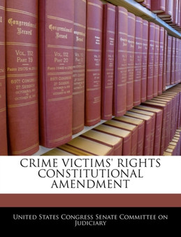 Crime Victims' Rights Constitutional Amendment