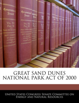 Great Sand Dunes National Park Act of 2000