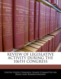 Review of Legislative Activity During the 106th Congress