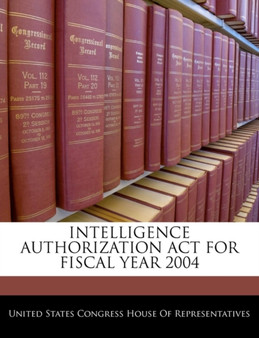 Intelligence Authorization ACT for Fiscal Year 2004