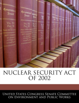 Nuclear Security Act of 2002