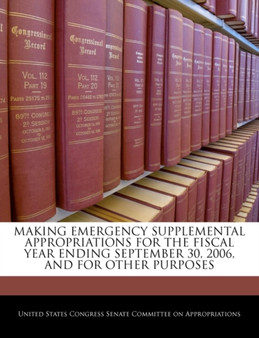 Making Emergency Supplemental Appropriations for the Fiscal Year Ending September 30, 2006, and for Other Purposes