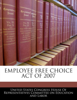 Employee Free Choice Act of 2007