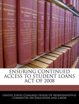 Ensuring Continued Access to Student Loans Act of 2008