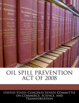 Oil Spill Prevention Act of 2008
