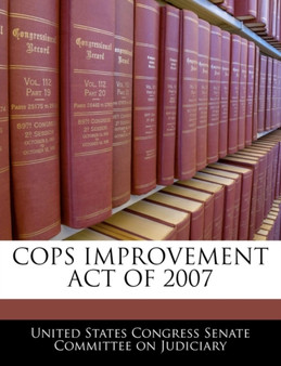 Cops Improvement Act of 2007