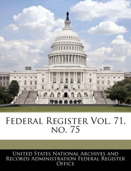 Federal Register Vol. 71, No. 75