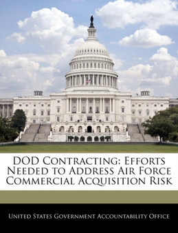 Dod Contracting : Efforts Needed to Address Air Force Commercial Acquisition Risk