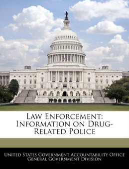 Law Enforcement : Information on Drug-Related Police